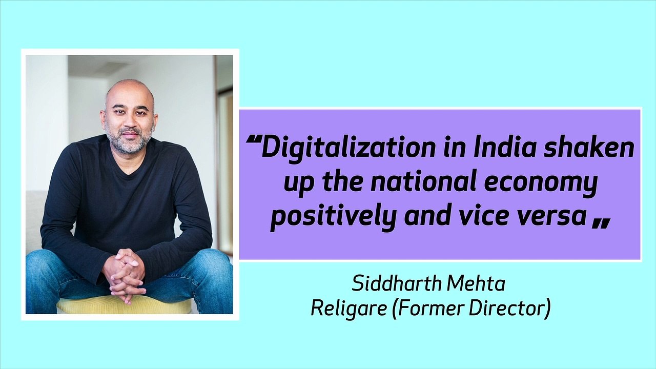 Siddharth Mehta Religare's former director views on rapid growth of digital economy