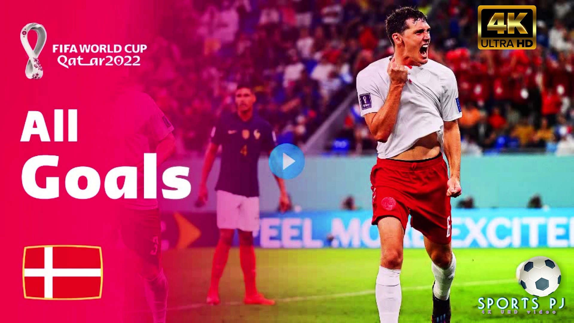 Denmark All Goals FIFA World Cup Qatar 2022™,4k uhd video 2022
