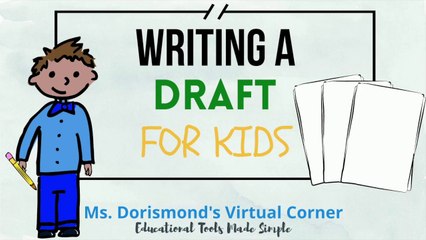 Writing an Draft for Kids | How To Write a Story | Part 3