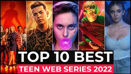 Top 10 New Teen Web Series Released in 2022 - Best Teen Shows 2022 - Best Teen Series To Watch Now