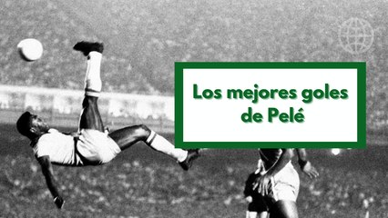 Estos son los mejores goles en la carrera de Pelé