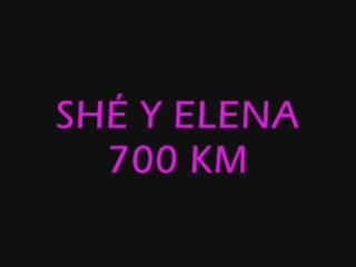 She y Elena-700 km