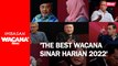 'The best Wacana Sinar Harian 2022'