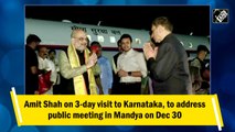Amit Shah on 3-day visit to Karnataka, to address public meeting in Mandya on Dec 30