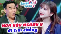 Gái Xinh Ngành Y ĐẸP NHƯ HOA HẬU Đi Tìm Chồng Khiến Quyền Linh Cũng Trầm Trồ  Bạn Muốn Hẹn Hò