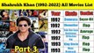 Shahrukh Khan All Movies List Verdict (1992-2022)  | Shahrukh Khan All Movies Name  | Part 3