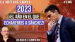 La Retaguardia #196: 2023 será el año de la esperanza para España: ¡el año en el que echemos a Sánchez!