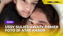 Ussy Sulistiawaty Pamer Foto di Atas Kasur, Dagunya Jadi Sorotan: Lancip Bener!