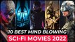 Top 10 Best SCI FI Movies On Netflix, Amazon Prime, Disney+ | Best SCI FI Movies 2022 List Part 3