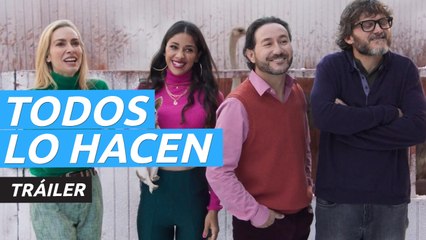 Todos lo hacen - Tráiler