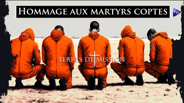 Terres de Mission n°294 : Hommage aux martyrs coptes de l'Etat islamique