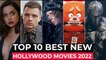 Top 10 New Movies Released On Netflix, Amazon Prime, HBO MAX | New Hollywood Movies List 2022 Part 1