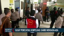 Ferdy Sambo Gugat Jokowi dan Kapolri ke PTUN, Kompolnas: Sambo Mengada-Ada!