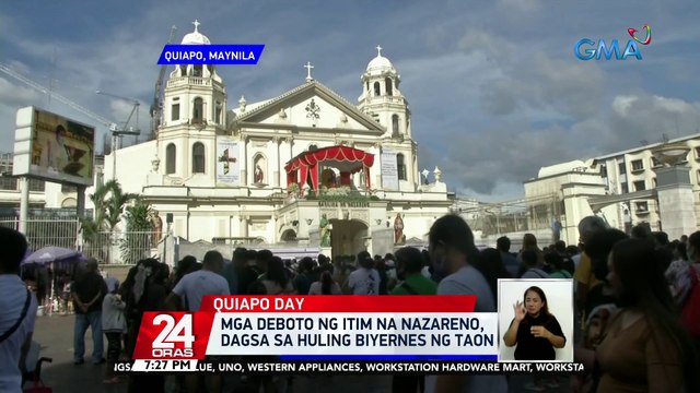 Mga deboto ng Itim na Nazareno, dagsa sa huling Biyernes ng taon | 24 Oras