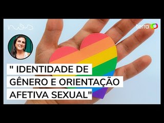 O que define identidade de gênero e orientação afetiva sexual?