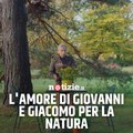 L'amore di Giovanni Storti e Giacomo Poretti per la natura