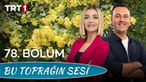 Bu Toprağın Sesi 78. Bölüm - Dünya Kooperatifçilik Günü