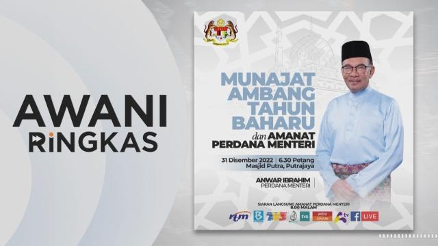AWANI Ringkas: PM sampaikan amanat Tahun Baharu menerusi program Munajat