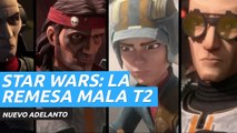 Nuevo avance de Star Wars: La remesa mala temporada 2, que llega a Disney  en enero