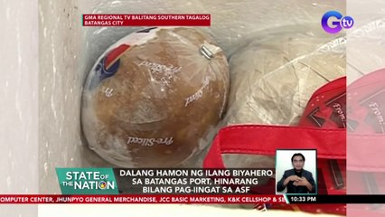 Dalang hamon ng ilang biyahero sa Batangas Port, hinarang bilang pag-iingat sa ASF | SONA