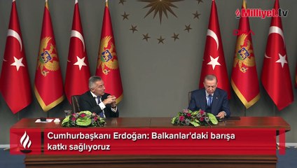 Cumhurbaşkanı Erdoğan: Balkanlar'daki barışa katkı sağlıyoruz