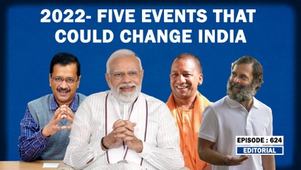 Editorial With Sujit Nair: 2022- 5 Events That Will Change India |