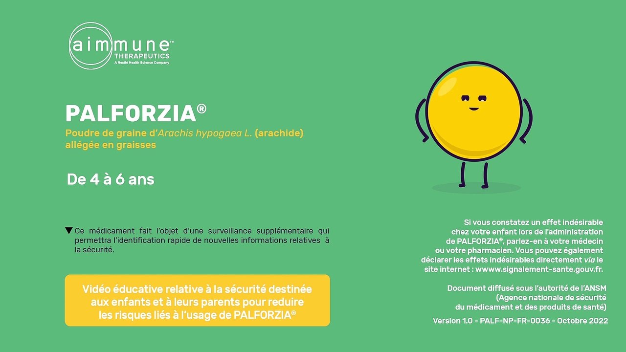 PALFORZIA - 1-6 ans - Vidéo éducative relative à la sécurité pour réduire les risques  liés à l'usage de Palforzia