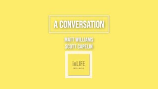 inLIFE Wellness Business Model Interview - Scott Capelin