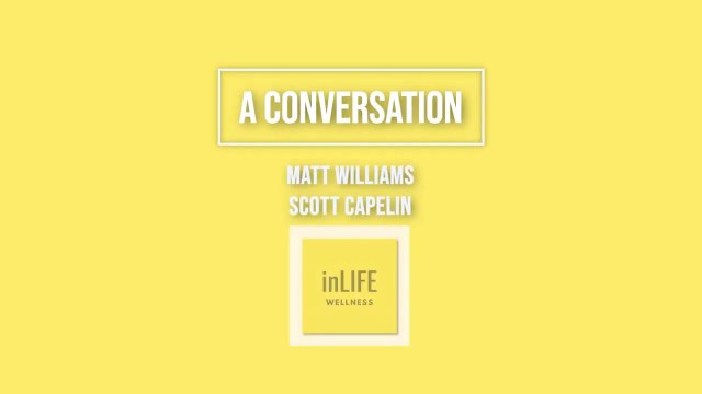 inLIFE Wellness Business Model Interview - Scott Capelin