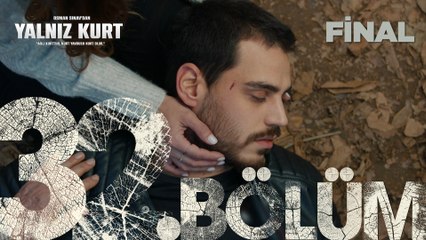 Yalnız Kurt 32. Bölüm Final  @atvturkiye ​