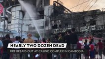 At Least 19 People Dead After Fire Destroys Casino in Cambodia, Dozens More Still Missing or Injured