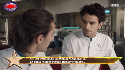Ici tout commence : Un acteur phare quitte  la série pour un projet très mystérieux...