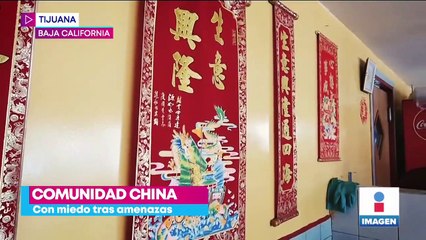 Comunidad china en Tijuana vive con temor ante ola de violencia