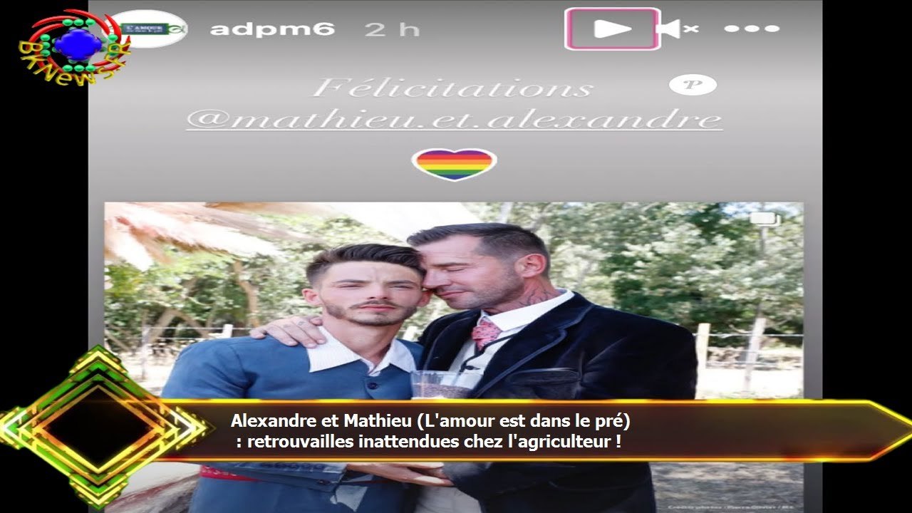 Alexandre et Mathieu (L'amour est dans le pré)  : retrouvailles inattendues chez l'agriculteur !