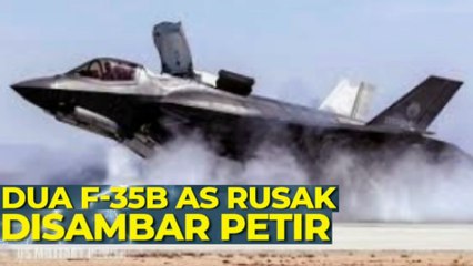 Dua Jet Tempur Siluman F-35B AS Rusak Disambar Petir kok bisa ya
