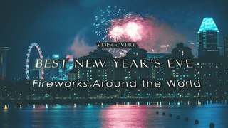 Best New Years Eve Fireworks Around the World
