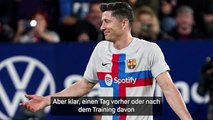 Lewy-Sperre aufgehoben - Xavi: Schlechtes Timing