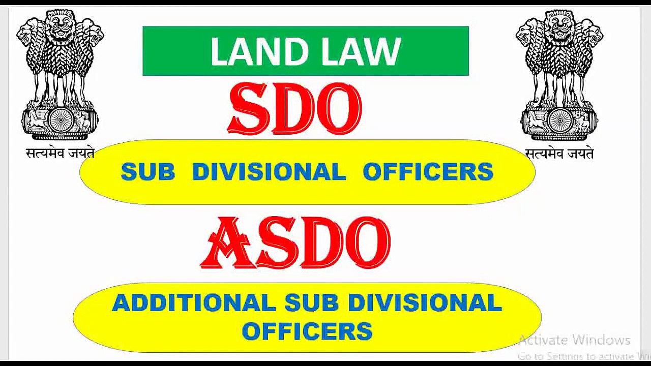 SUB  DIVISIONAL OFFICERS(SDO) & ADDITIONAL SUB DIVISIONAL OFFICERS(ASDO)_LAND LAW