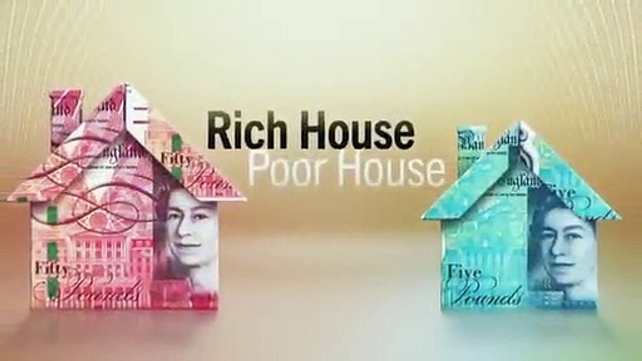 Rich House, Poor House - Se5 - Ep04 HD Watch
