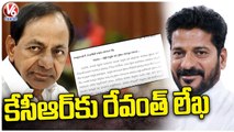 PCC President Revanth Reddy Letter To CM KCR Over Farmers Problems, Demands MSP For Cotton | V6 News