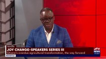 Joy Change Speakers Series III: Ghana's overdue agricultural transformation, the way forward - Abraham Dwuma Odoom - NewsFile with Samson Lardi Anyenini on JoyNews (31-12-22)