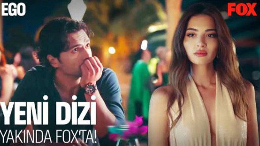 Ego İlk Bölümüyle Yakında FOX’ta!