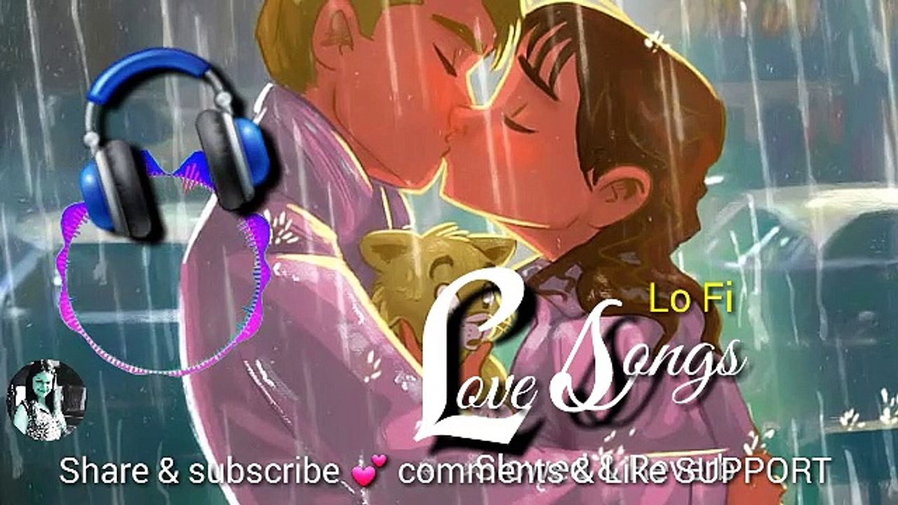 Lofi Love Mashup Songs Bollywood Hindi