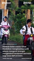 PELAJAR SMP DI KLATEN JAWA TENGAH DILARANG BAWA SEPEDA MOTOR KE SEKOLAH
