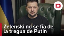 Zelenski no se fía de la tregua de Putin y cree que quiere «usar la Navidad como una tapadera»