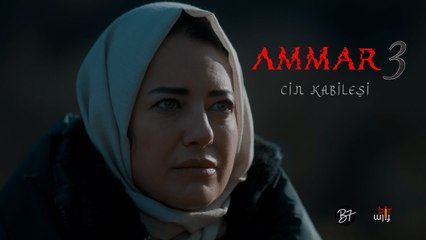 Ammar 3: Cin Kabilesi Fragman