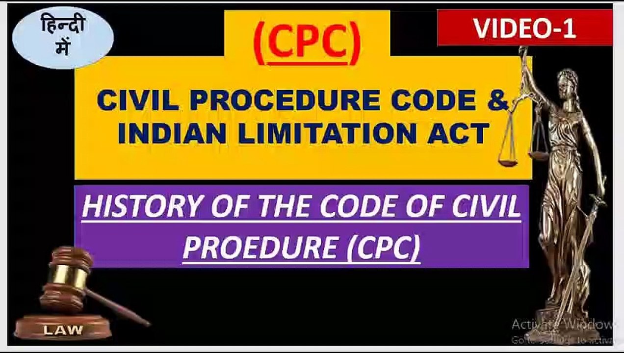 This is the HISTORY of the CODE of Civl Procedure (CPC)  दीवानी प्रक्रिया संहिता का इतिहास