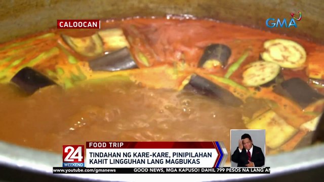 Tindahan ng kare-kare, pinipilahan kahit lingguhan lang magbukas | 24 Oras Weekend