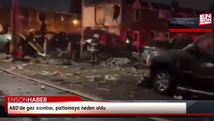 ABD'de gaz sızıntısı, patlamaya neden oldu
