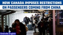 Canada imposes Covid-19 restrictions on air passengers from China | Oneindia News *News